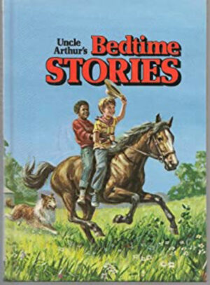 Uncle Arthur’s Bedtime Stories